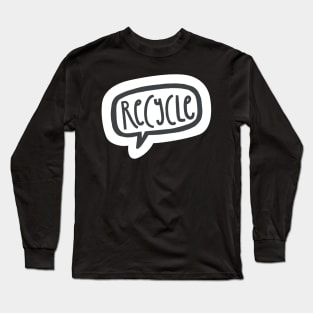 Recycle Long Sleeve T-Shirt